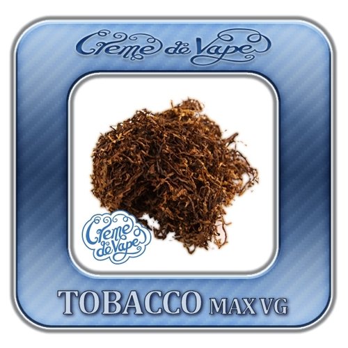 Tobacco MAX VG by Creme de Vape - 30ml